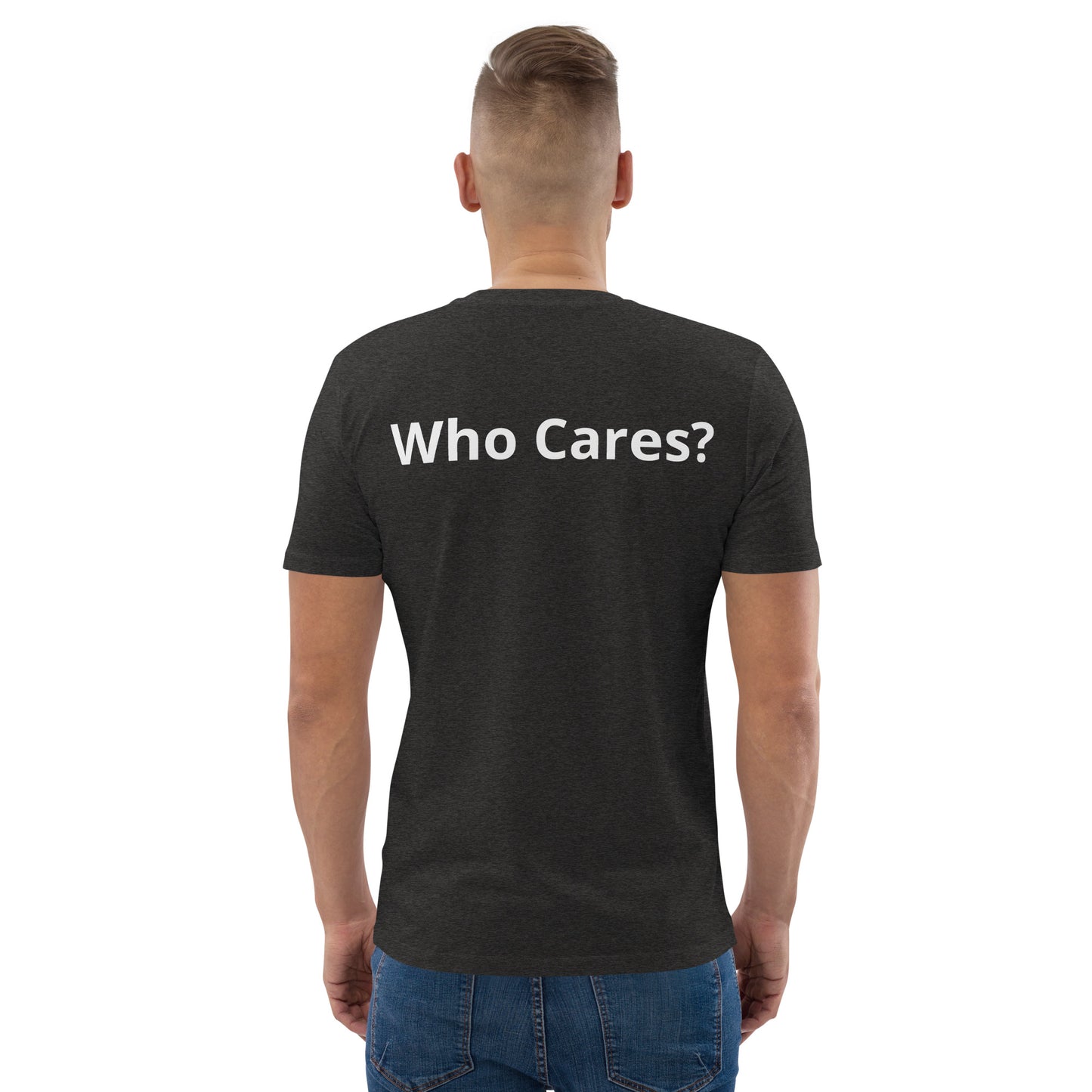 Who Cares? Unisex organic cotton t-shirt