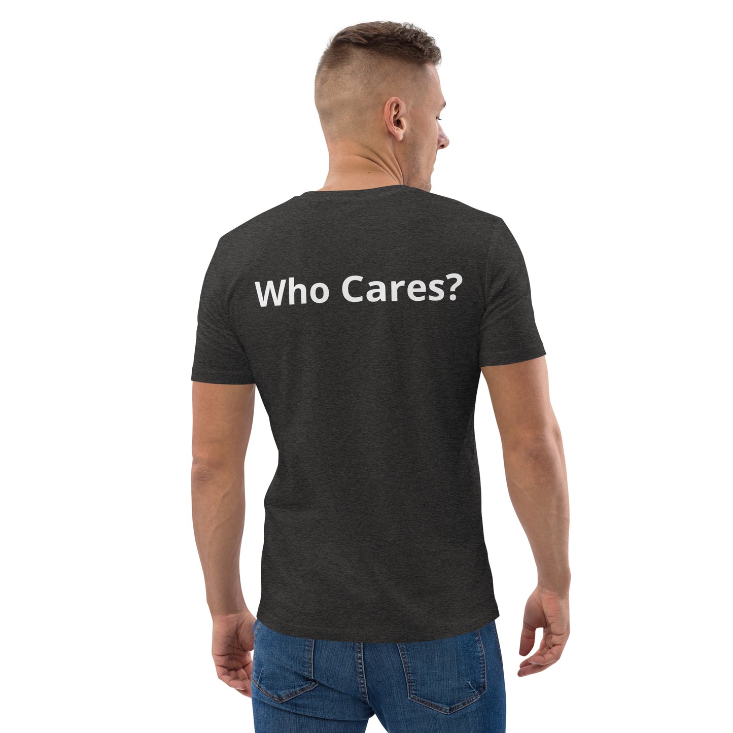 Who Cares? Unisex organic cotton t-shirt