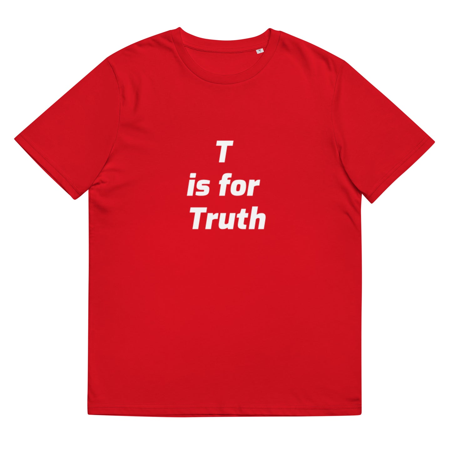T is for Truth Unisex organic cotton t-shirt