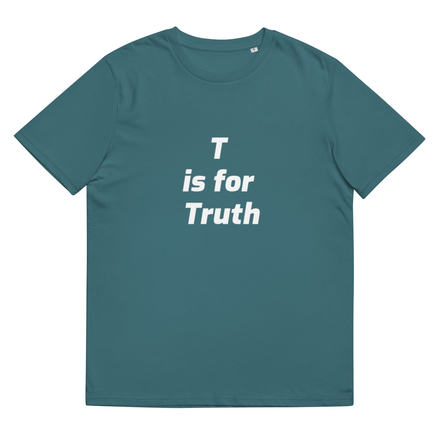 T is for Truth Unisex organic cotton t-shirt